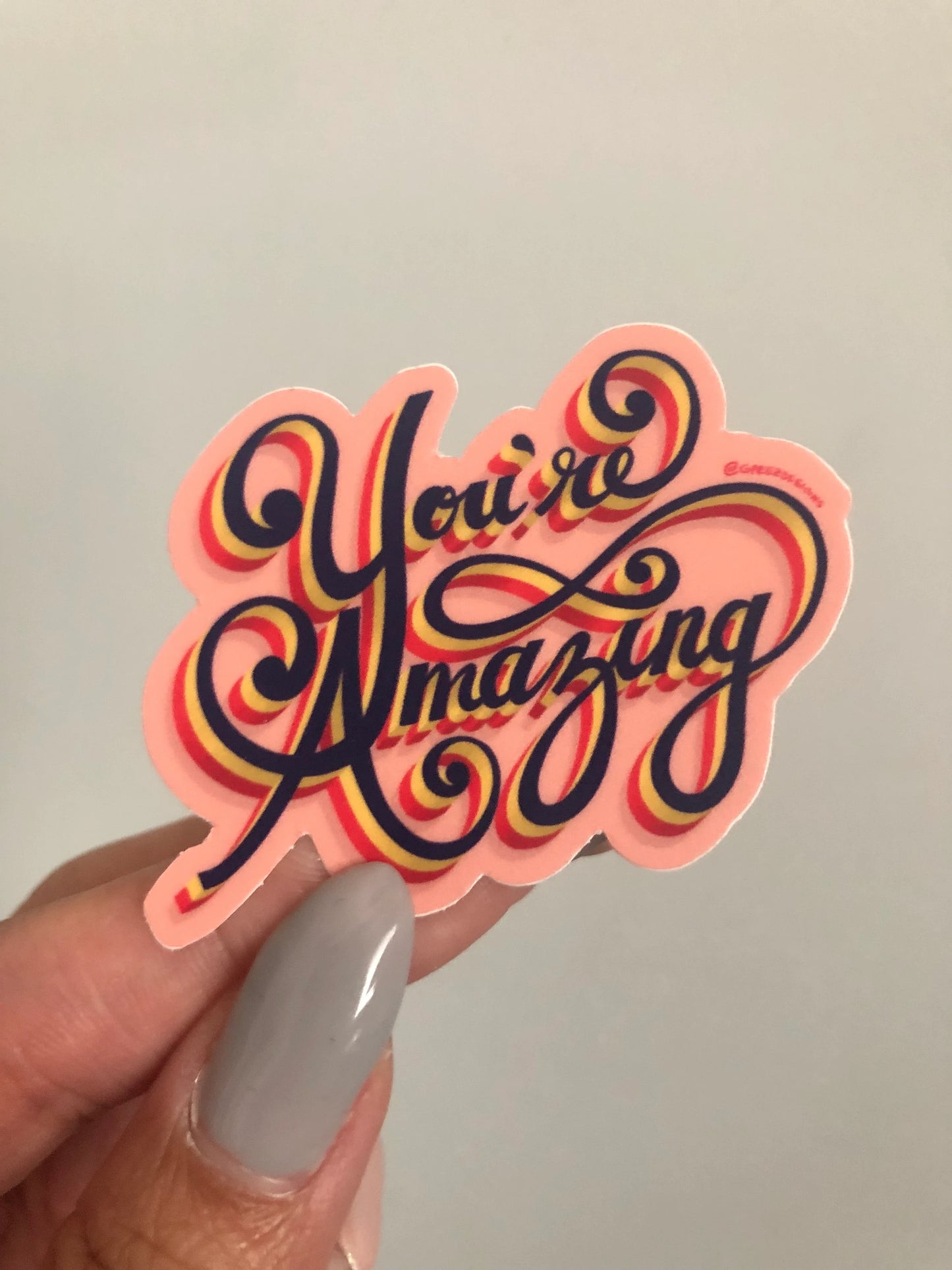 You're Amazing Sticker
